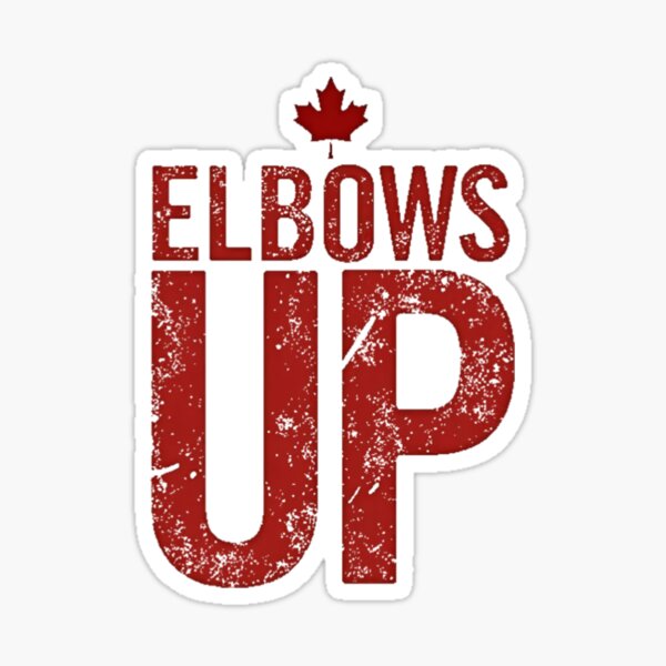 Item preview, Elbows Up Stand Strong For Canada designed and sold by SavageSaurus.