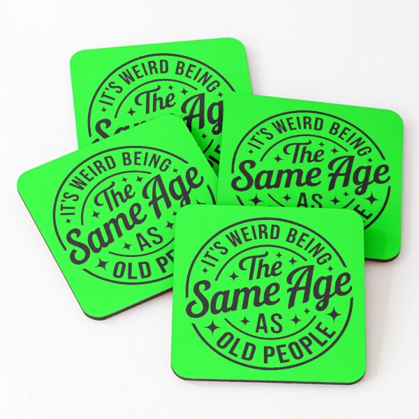 Item preview, It’s Weird Being The Same Age As Old People – Funny Aging Quote designed and sold by Aredbox.