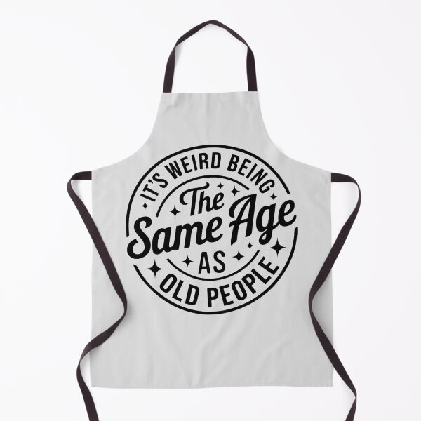 Item preview, It’s Weird Being The Same Age As Old People – Funny Aging Quote designed and sold by Aredbox.