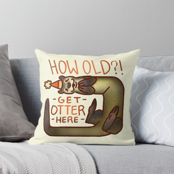 Item preview, How Old? Get Otter Here! designed and sold by Squosh.