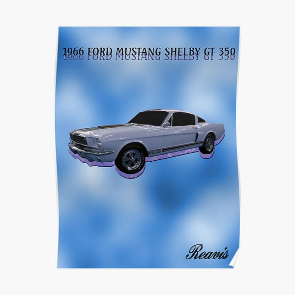 1966 Ford Mustang Shelby Gt 350 Poster By Breavis Redbubble 4756