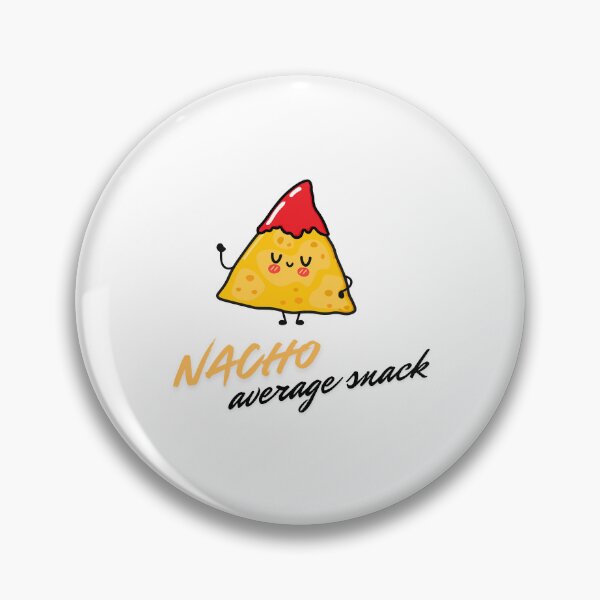 Item preview, Nacho average snack - Funny Food Puns designed and sold by mimiscreativity.