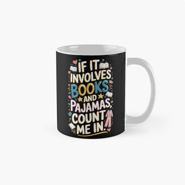 Item preview, Book & Pajamas Humorous If It Involves Books and Pajamas designed and sold by ArtFromBeyond.