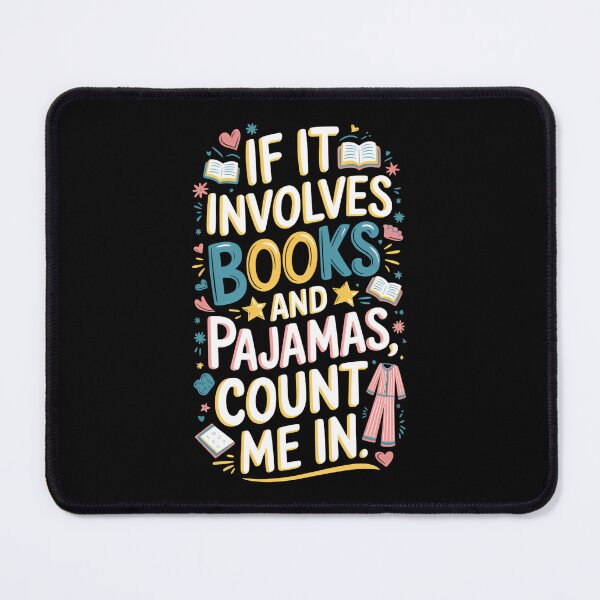 Item preview, Book & Pajamas Humorous If It Involves Books and Pajamas designed and sold by ArtFromBeyond.