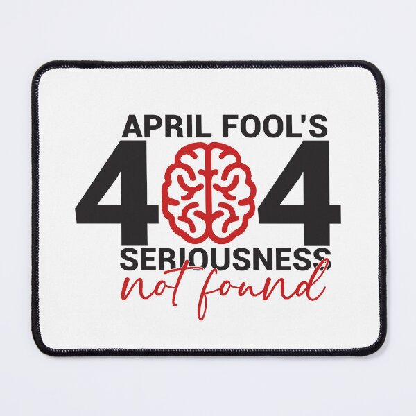 Item preview, April Fool's 404 Error Funny Prank Design Gifts designed and sold by Maniutek.