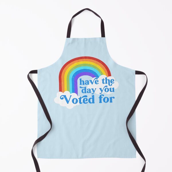 Item preview, Have the Day You Voted For designed and sold by Caring Hearts.