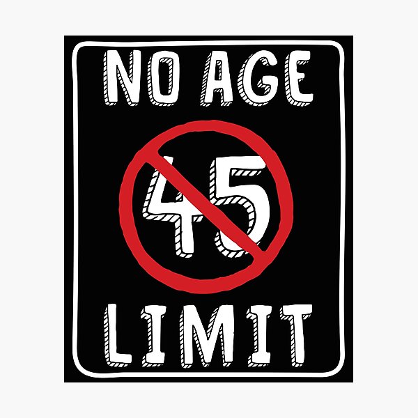 Sin límite de edad 45.o Regalos de cumpleaños Divertido B-día para 45 años Lámina fotográfica
