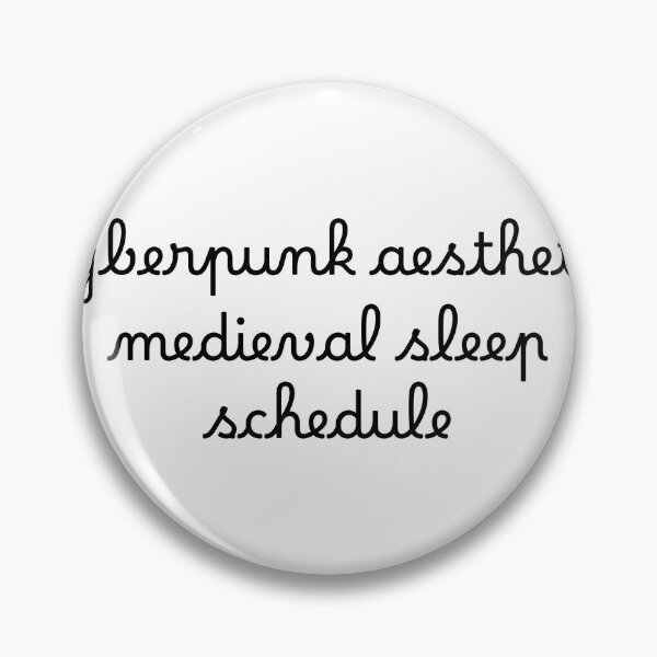 Item preview, Cyberpunk aesthetic, medieval sleep schedule designed and sold by Ninjacatoff.