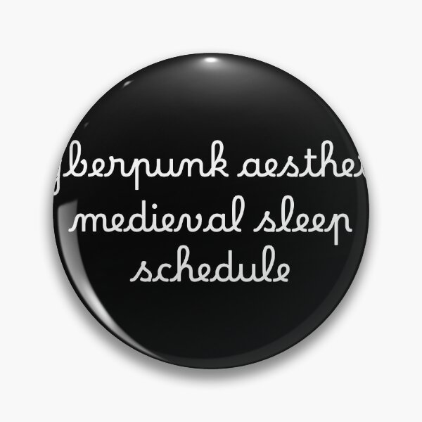 Item preview, Cyberpunk aesthetic, medieval sleep schedule designed and sold by Ninjacatoff.