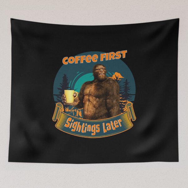 Item preview, Coffee First, Sightings Later Funny Bigfoot designed and sold by Vac1.