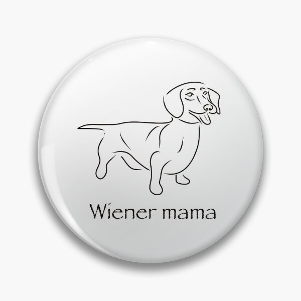 Item preview, Wiener mama designed and sold by Drawingz4life.