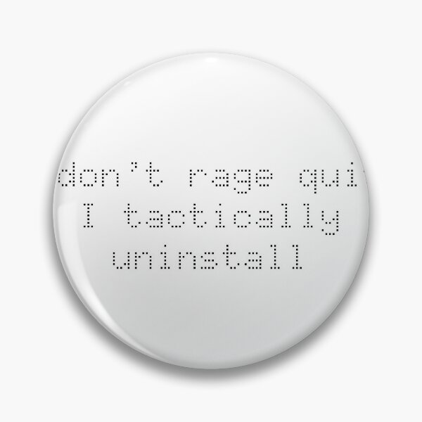 Item preview, I don’t rage quit, I tactically uninstall designed and sold by Ninjacatoff.
