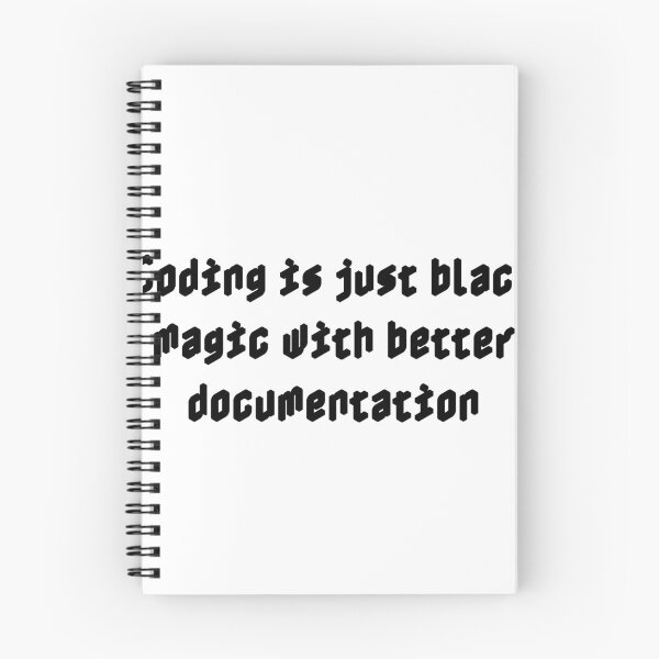 Item preview, Coding is just black magic with better documentation designed and sold by Ninjacatoff.