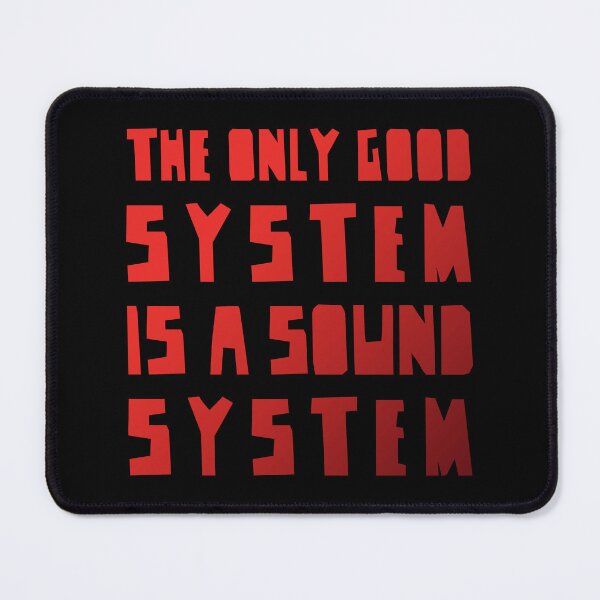 Item preview, The Only Good System is a Sound System RED Version, electronic vibes designed and sold by parissiArt.
