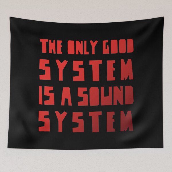 Item preview, The Only Good System is a Sound System RED Version, electronic vibes designed and sold by parissiArt.