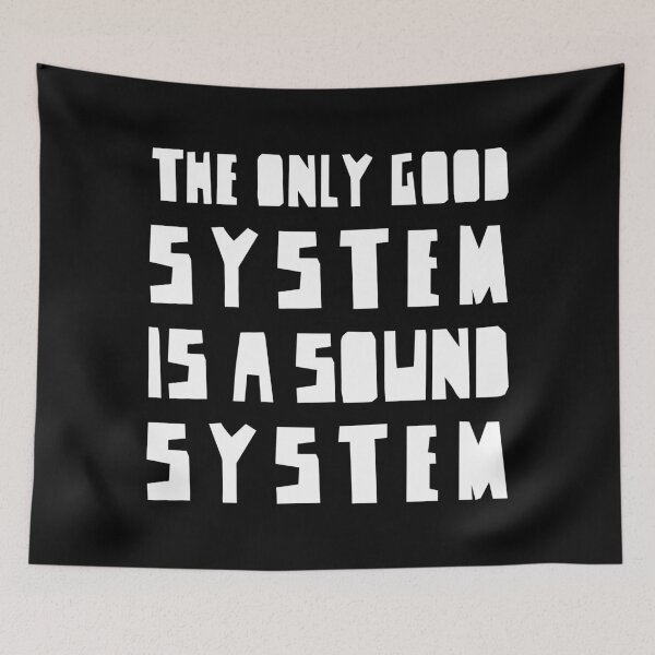Item preview, The Only Good System is a Sound System WHITE Version, electronic vibes designed and sold by parissiArt.