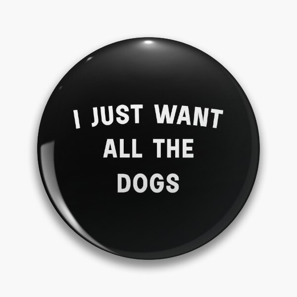 Item preview, I just want all the dogs designed and sold by designing01Ar3.