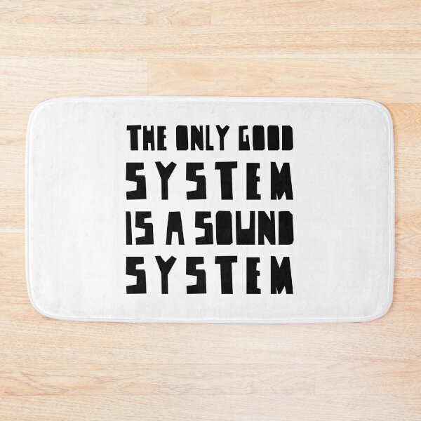 Item preview, The Only Good System is a Sound System BLACK Version, electronic vibes designed and sold by parissiArt.