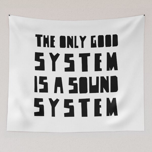 Item preview, The Only Good System is a Sound System BLACK Version, electronic vibes designed and sold by parissiArt.