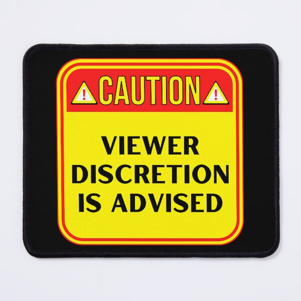 Item preview, CAUTION: Viewer Discretion Is Advised - funny warning signs designed and sold by DesignsFromTW-S.
