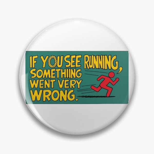 Item preview, Run If You See Me Running – Survival Humor designed and sold by StormArte.