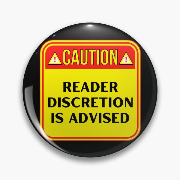 Item preview, CAUTION:  Reader Discretion Is Advised - funny warning signs designed and sold by DesignsFromTW-S.