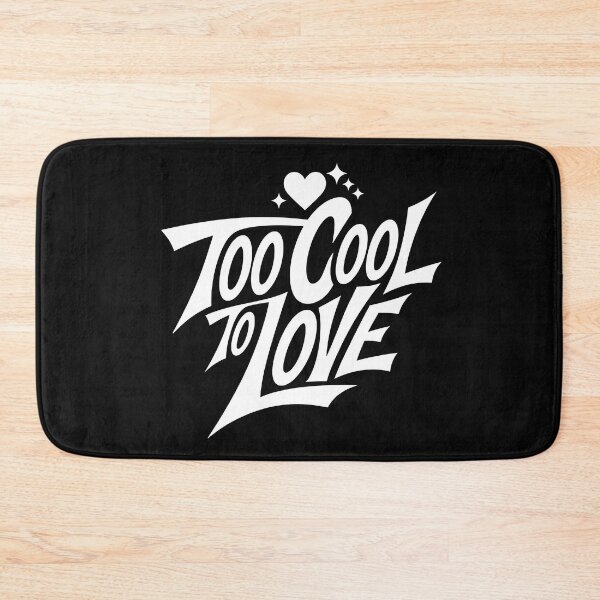 Item preview, Too Cool To Love designed and sold by trendspatterns.