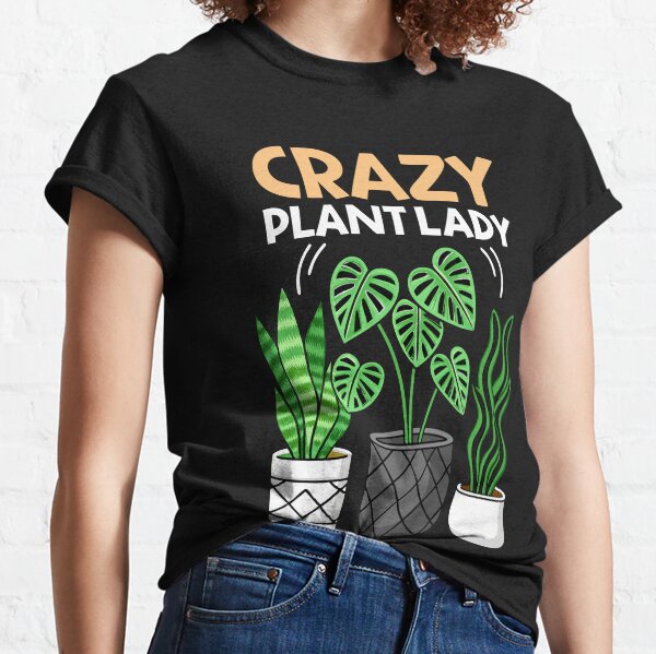 Item preview, Crazy Plant Lady Funny Houseplants designed and sold by Text2tee.