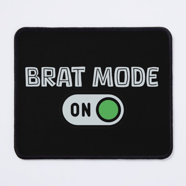 Item preview, Brat mode on designed and sold by SidTastic .