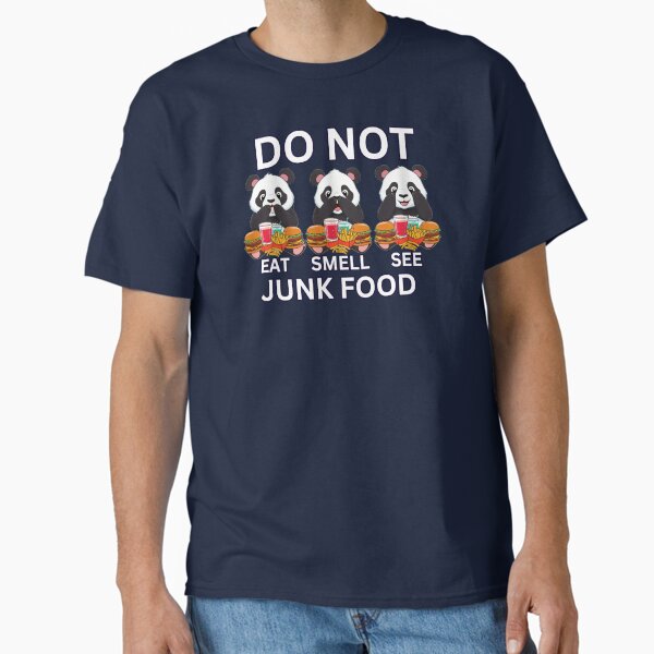 Item preview, Do Not Eat, Do Not Smell, Do Not See Junk Food – Panda Vibes designed and sold by RvinJo8.