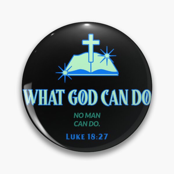 Item preview, What God Can Do No Man Can Do – Christian designed and sold by PrintHorizonD.