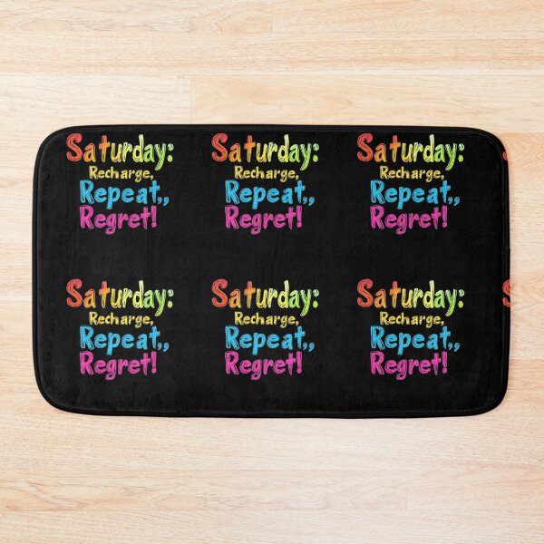Item preview, Saturday : Recharge, repet, regret! designed and sold by Kat's Design Hub.