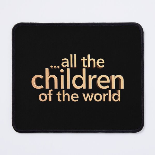 Item preview, All the Children of the World – A Message of Unity and Love designed and sold by MySheetMusicArt.