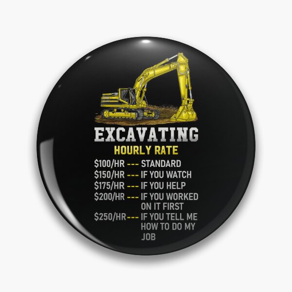 Item preview, Excavating Hourly Rate designed and sold by mybegoniatee.
