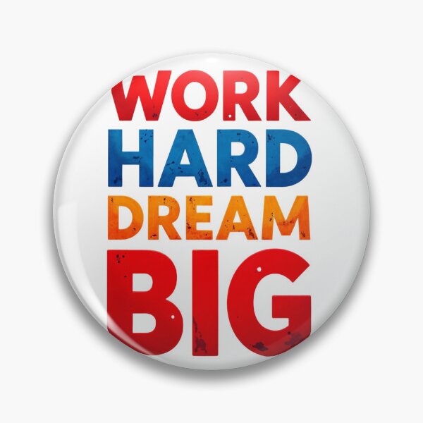 Item preview, Work Hard Dream Big designed and sold by CreativeGorillas.