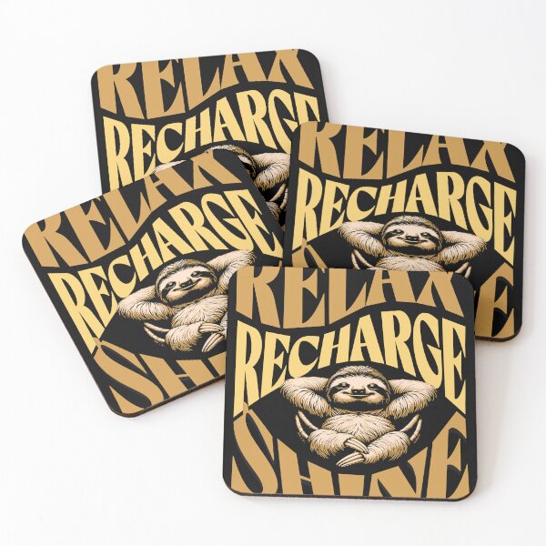 Item preview, Relax recharge shine relaxing sloth designed and sold by PTY4u.