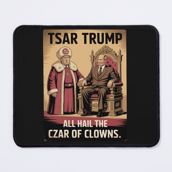 Item preview, "Tsar Trump – Czar of Clowns Putin Puppet Political Satire T-Shirt" designed and sold by COWELLM.