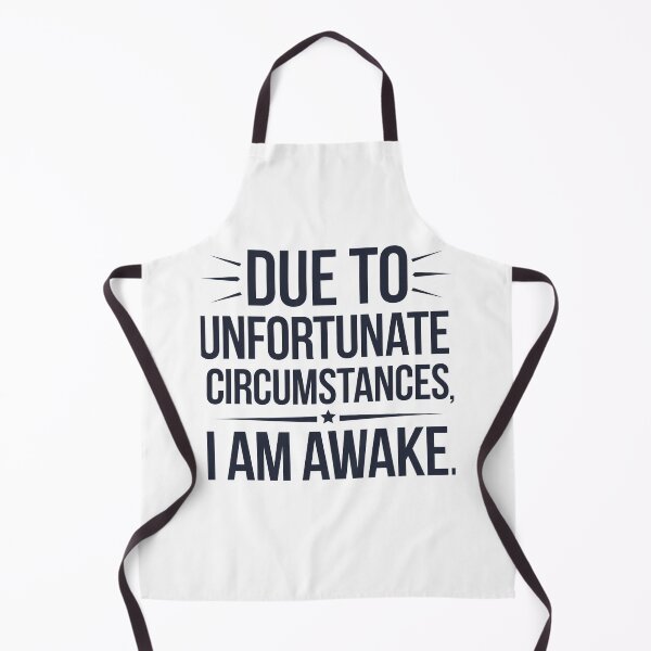 Item preview, Due to unfortunate circumstances, I am awake. designed and sold by Mateusz Majcherek.