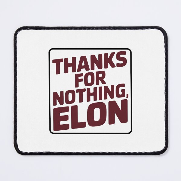 Item preview, Tesla bumper Thanks for nothing, Elon anti elon round designed and sold by SanadDiab.
