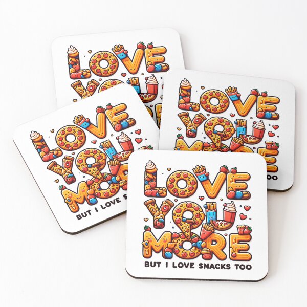 Item preview, Love You More (But I Love Snacks Too) - Funny Foodie Love Design designed and sold by My Joyful Charm Store.