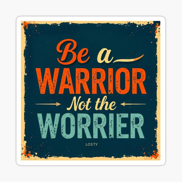 Item preview, Be a Warrior designed and sold by CreativeGorillas.
