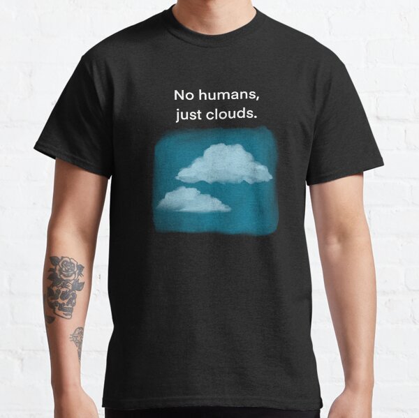 Aperçu de l'œuvre Pas d'humains, juste des nuages créée et vendue par NoHumansBrand.
