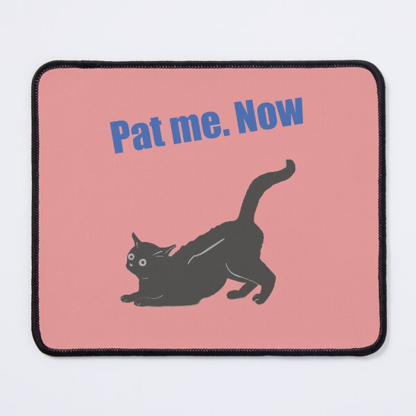 Item preview, Humorous cat art : pat me.Now designed and sold by TheGrandLordCat.