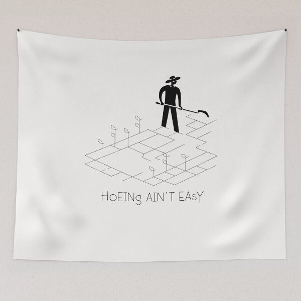 Item preview, Hoeing Ain't Easy - Gardener designed and sold by VinsendDraconi.