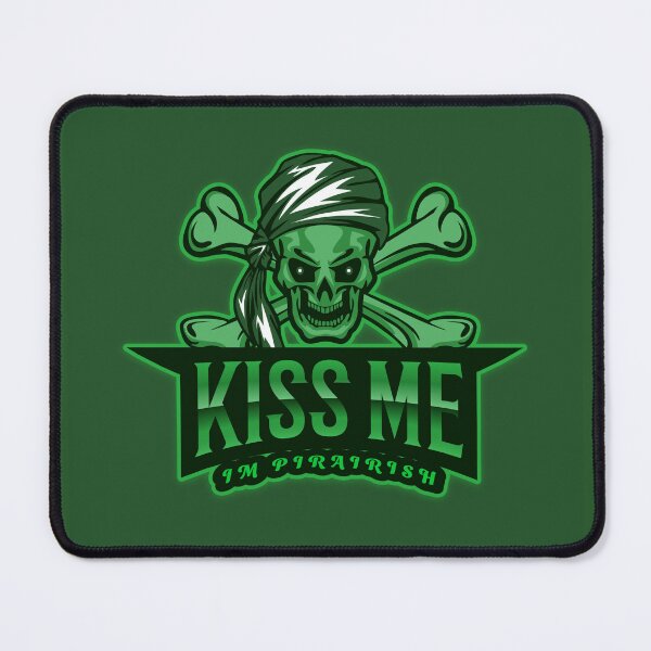 Item preview, KISS ME IM PIRAIRISH CROSSBONES designed and sold by SuperKewlStuff.