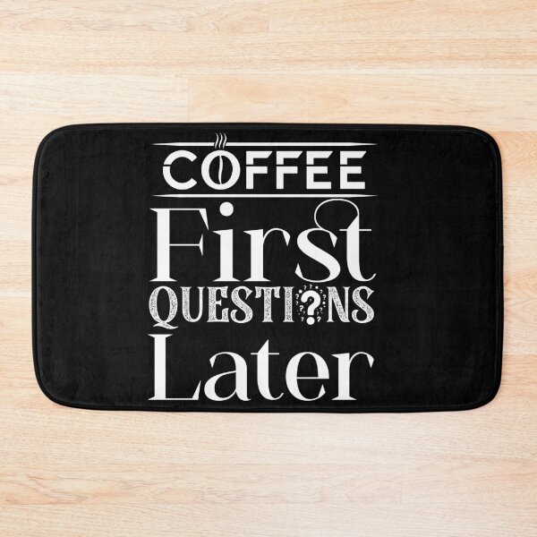 Item preview, Coffee lover first questions later quote humor designed and sold by ilyanadesign.