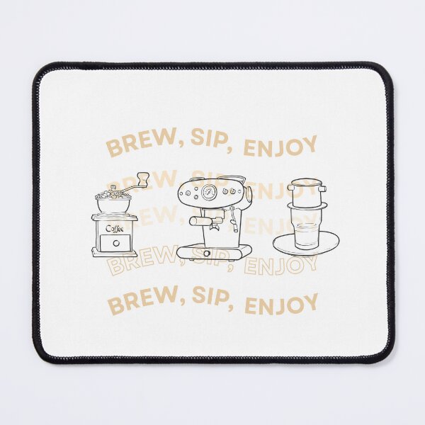Item preview, Brew, sip, enjoy designed and sold by Raonmemory.