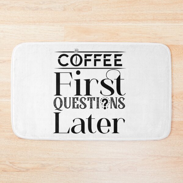 Item preview, Coffee lover first questions later quote humor designed and sold by ilyanadesign.