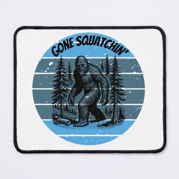 Item preview, Gone Squatchin' designed and sold by JLClassics.