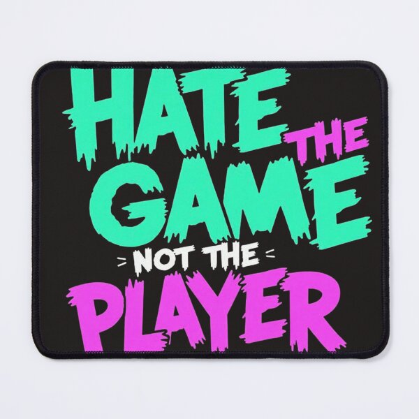 Item preview, Hate the Game Not the Player designed and sold by Modish-Market.
